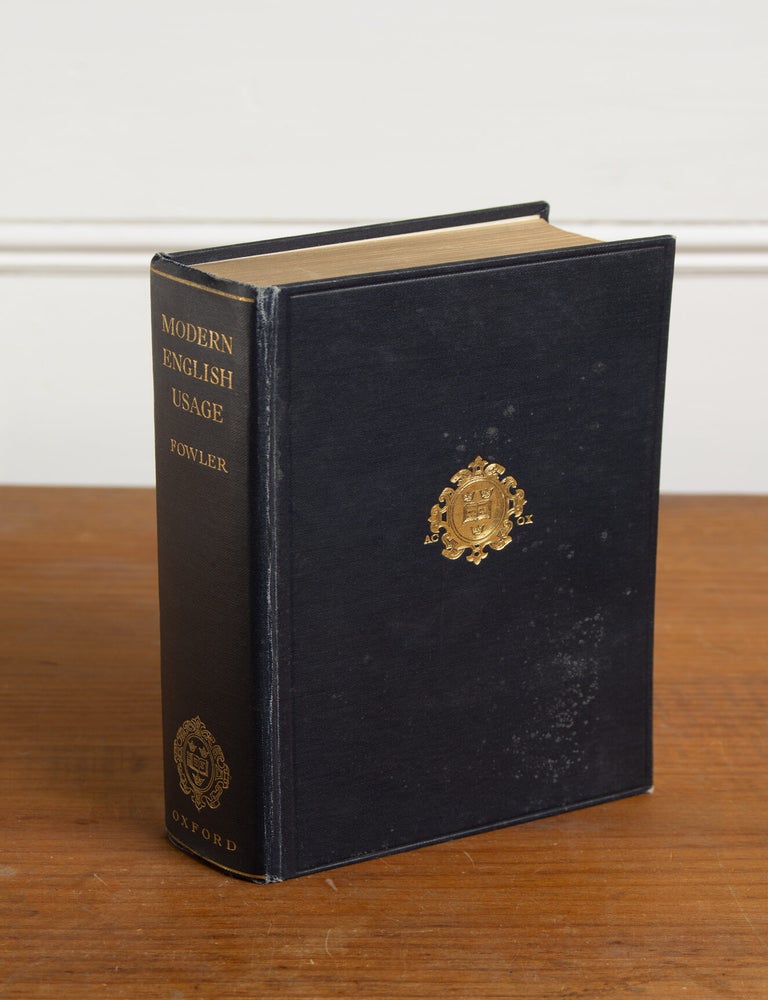 Item #306 A Dictionary of Modern English Usage. H. W Fowler.
