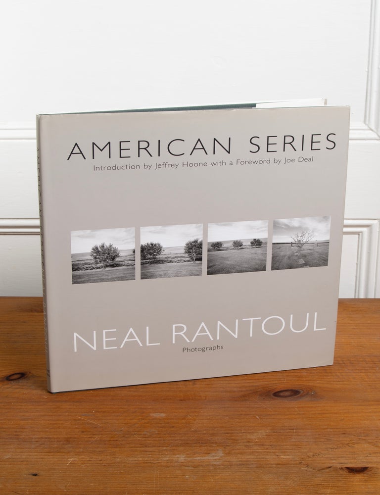 Item #312 American Series: Neal Rantoul. Neal Rantoul, Jeffrey Hoone, Joe Deal.