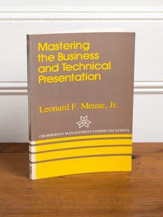 Mastering the Business and Technical Presentation