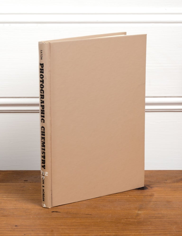 Item #423 Photographic Chemistry in black-and-white and color photography. George T. Eaton.